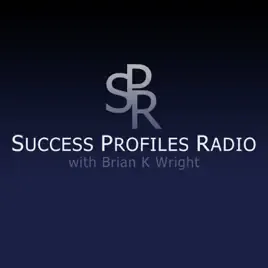 Header Title: Success Profiles Radio with Brian K Wright, on a blue background.