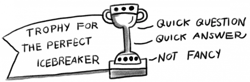 Trophy for the perfect icebreaker.