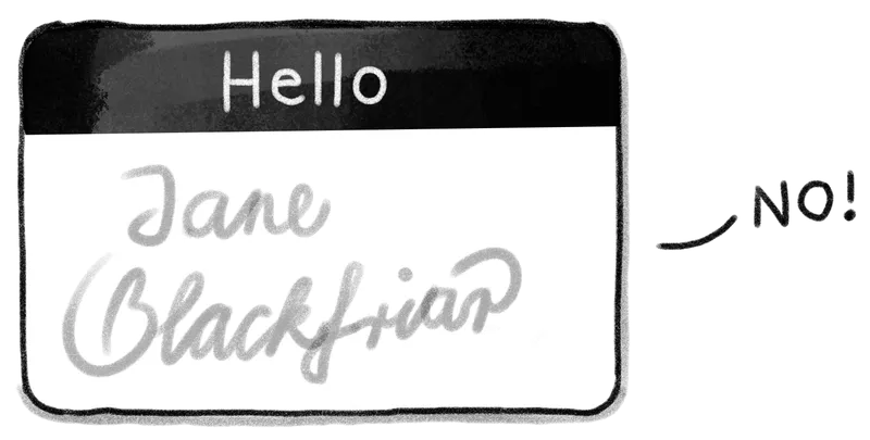 Name tag with name written in cursive form.