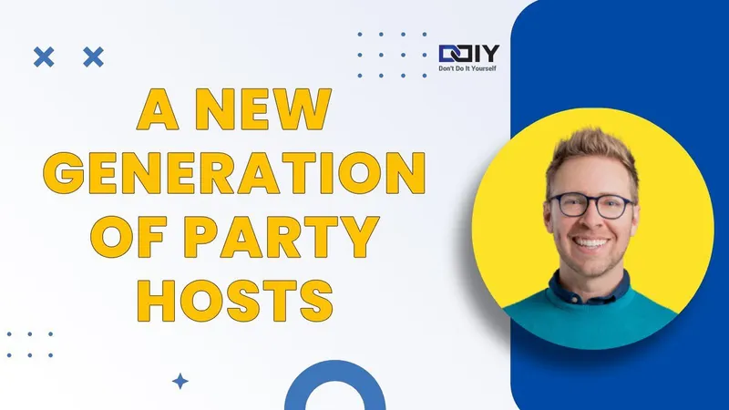 header text: a new generation of party hosts