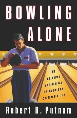 Book cover of Bowling Alone by Robert D. Putnam
