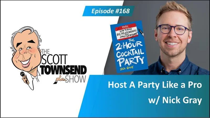 a photo of Nick Gray on the right with a header saying "Host a Party like a Pro w/ Nick Gray" and a photo of Scott Townsend with a header also saying "The Scott Townsend" show