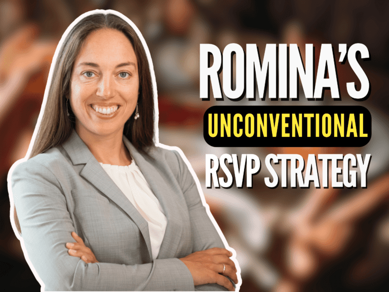 Image of Romina with title: Romina's Unconventional RSVP Strategy